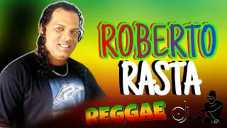 ROBERTO RASTA O REY DO REGGAE  AS MELHORES DO REGGAE