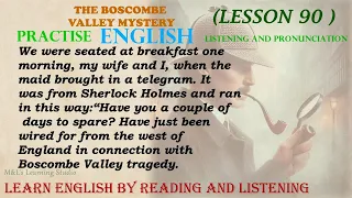 English Listening and Pronunciation Practice Level 3 (Lesson 90) The Boscombe Valley Mystery