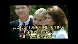 Kidnapping Of Elizabeth Smart (Documentary) - Real Stories