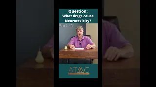 What drugs cause #neurotoxicity? Part 2 of 3. ATMC #Medication Expert Lyle Murphy answers.