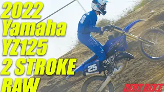 2022 Yamaha YZ125 Two Stroke RAW - Dirt Bike Magazine