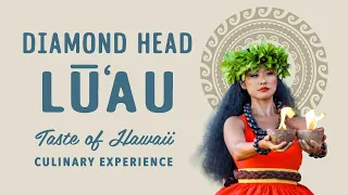 Diamond Head Luau - Taste of Hawaii Culinary Experience