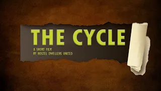 THE CYCLE : A SHORT FILM BY HOSTEL DWELLERS UNITED