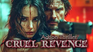 Cruel Revenge - Action Thriller Series | Best Crime Thriller Movies | Full Movie HD