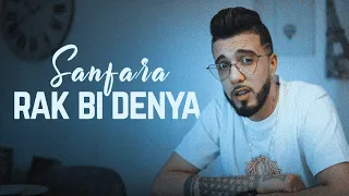 Sanfara - Rak Bi Denya (Clip Officiel) | راك بالدنيا