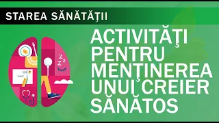 Starea Sănătății: Activități pentru menținerea unui creier sănătos