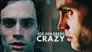 Joe Goldberg || Crazy