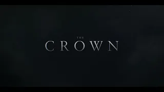 The Crown Intro 4K