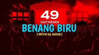 DJ AGUS - BENANG BIRU ( MEGGI Z )