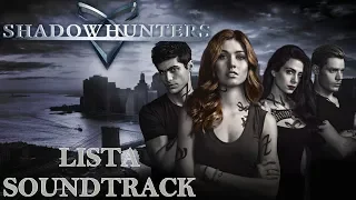 Lista Soundtrack de Shadowhunters Temporada 2 (Shadowhunters Season 2 Soundtrack)