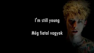 Machine Gun Kelly - drunk face (lyrics + magyar dalszöveg)