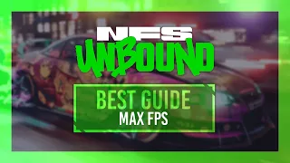 BEST Optimization Guide | NFS: Unbound | Max FPS | Best Settings