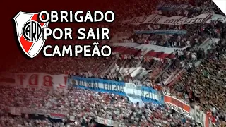 OBRIGADO POR SAIR CAMPEÃO ♪ - River Plate (Los Borrachos del Tablon)