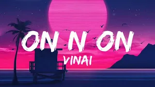 VINAI - On N On (feat. Leony) (Lyrics/Lyric Video)