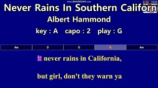 It Never Rains In Southern California - Albert Hammond (Karaoke &  Guitar Chords)  Key : A  Capo : 2