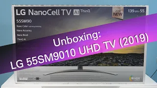 LG 55SM9010 2019 4K UHD NanoCell TV unboxing