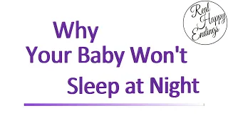 Why Your Baby Won't Sleep at Night