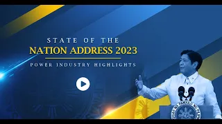 PBBM SONA 2023 - POWER INDUSTRY HIGHLIGHTS