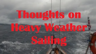 Thoughts on Heavy Weather Sailing