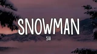 Sia - Snowman (Lyrics)