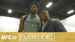 UFC 220 Embedded: Vlog Series - Episode 5