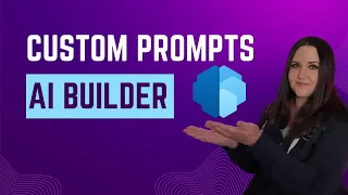 Make Your Own Custom AI Builder Prompts for the Power Platform!