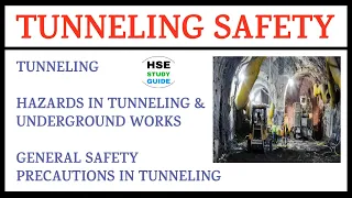 Tunnel Safety || Tunneling & Underground Work Hazards & Safety Precautions || Tunneling Safety