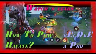 How to Play Hayate and be a pro | Clash of Titans Hayate | Arena of Valor Hayate | Hayate Gameplay