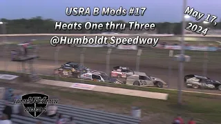 USRA B Mods #17, Heats 1-3, Humboldt Speedway, 05/17/24