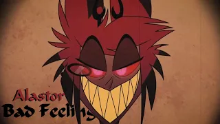 Alastor | Hazbin Hotel AMV - Bad Feeling