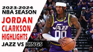 Jordan Clarkson Highlights Utah Jazz vs Sacramento Kings 2023-24 NBA Season