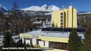 HOTEL SOREA URÁN - TATRANSKÁ LOMNICA - VYSOKÉ TATRY