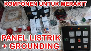 BAHAN-BAHAN UNTUK MEMBUAT PANEL LISTRIK DENGAN GROUNDING