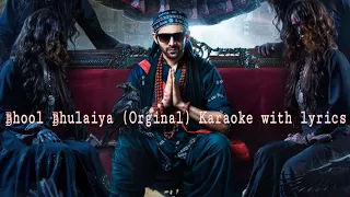 Bhool Bhulaiya ( ORGINAL) Karaoke with lyrics |