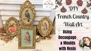 DIY French Country Wall Art using Decoupage & Moulds with Resin | Vintage Style Decor | IOD