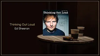 Ed Sheeran - Thinking Out Loud / FLAC File
