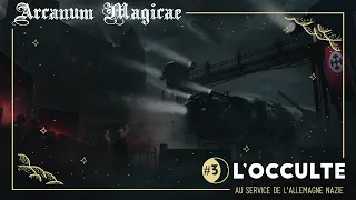 L'occulte au service de l'Allemagne nazie - AM#3