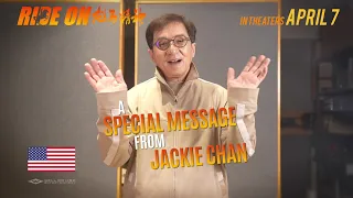 Special Message from Jackie Chan | "RIDE ON" (龙马精神) 🇺🇸 @wellgousa (2023)