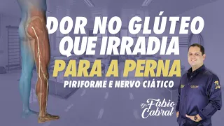 TRATAMENTO DE FISIOTERAPIA PARA DOR NO GLÚTEO QUE IRRADIA PARA A PERNA. (PIRIFORME E  NERVO CIÁTICO)