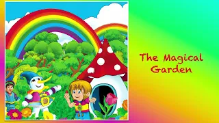 The Magical Garden | Short stories | Bed time story