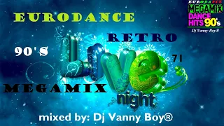 EURODANCE 90'S MEGAMIX - 71 - Dj Vanny Boy®