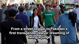 From a street beggar to Pakistan's first transgender lawyer dreaming of being a judge