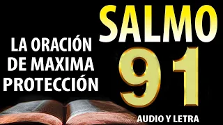 SALMO 91 LA ORACIÓN MAS PODEROSA DE PROTECCION Y BENDICIÓN 🙏🏻 SALMO 91 ✅ SALMO PODEROSO