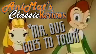 Mr. Bug Goes To Town - AniMat’s Classic Reviews