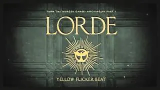 Lorde - Yellow Flicker Beat (The hunger Games Mockingjay Part 1) Audio