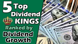 the 5 Dividend Kings Growing Their Dividends the Highest!