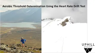 How to Conduct a Heart Rate Drift Test as Part of an Aerobic Self-assessment.