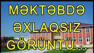 Azərbaycanda daha bir orta məktəbdə BİABIRÇILIQ: Şagirdlərin əxlaqsız görüntüsü yayıldı