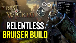 No Rest For The Wicked - Aggressive BRUISER Build Guide/Showcase