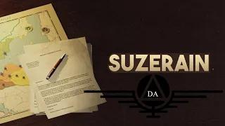 Suzerain - Part 7 - State Of Emergency